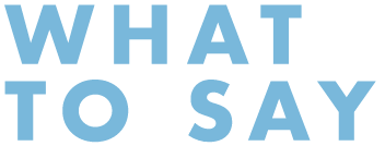 what to say logo